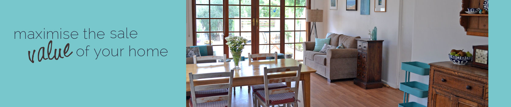 Maximise the sale value of your home